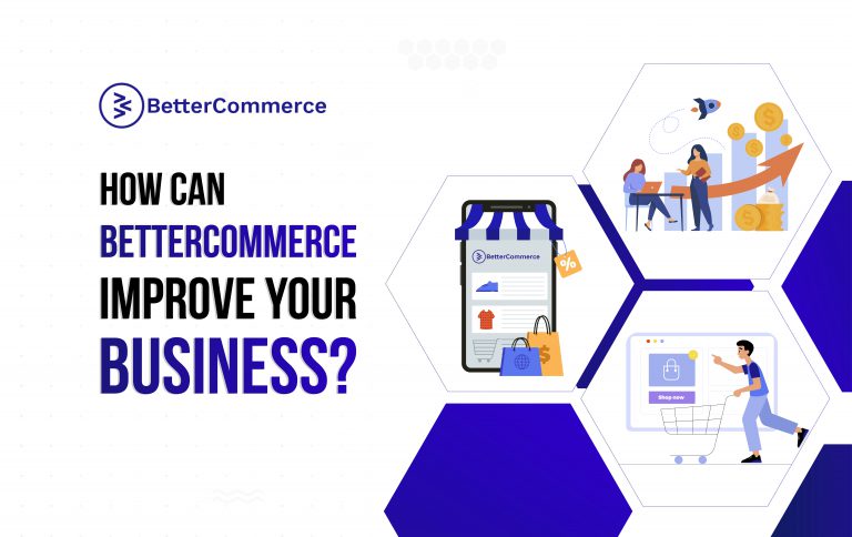 How BetterCommerce can improve the customer journey